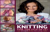 FOR THE FUN OF IT! KNITTING for the Fun... · 2019-03-07 · KNITTING Frida Pontén Over 40 Projects for the Color-Loving Crafter FOR THE FUN OF IT! KNITTING FOR THE FUN OF IT! Enter
