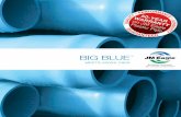 BIG BLUE - URBACA...AWWA C905 BIG BLUE™ FOR USE IN TRANSMISSION, MUNICIPAL WATER SYSTEMS AND OTHER SERVICES DESCRIPTION JM Eagle’s Big Blue™ pipe conforms to AWWA C905 specification