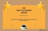 The “Best tea maker” Award - SocialTalentH˜eby presented to Presented by Date aw˚ded The “Best tea maker” Award for putting on the kettle and delivering cup after glorious