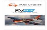 FLIGHT TRAINING SUPPLEMENT - Van's Aircraft RV-6A good pilot needs, therefore, to remain vigilant from the time the aircraft first moves under its own power until after the landing