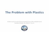 The Problem with Plastics...Diaper Wipe Containers ... importer of recyclables – recently issued new rules on the types of materials it will accept, including a 0.5% max on recycling