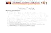 Master Inzenjering Company Profile July 2012 · 2014-04-09 · • Industrial automation including PLCs, SCADA, AC, DC, Servo Drives and systems • VFC for AC motors, open and closed