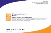 Payment for involvement · Active involvement may take the form of consultation, collaboration or user control. Many people deﬁne public involvement in research as doing research