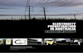 ELECTRICITY PRIVATISATION IN AUSTRALIA · ELECTRICITY PRIVATISATION IN AUSTRALIA A RECORD OF FAILURE John Quiggin Opinion and Consulting Report Commissioned by the Victorian Branch