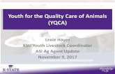 Youth for the Quality Care of Animals (YQCA)...Youth for the Quality Care of Animals Standardize Youth Livestock Quality Assurance Programs Reduce burden for states to create and manage