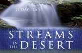 STreams in the Desert - NIV Bible · 2016-10-31 · T STreams in the Desert 21-Day Plan Let your thirsty soul be restored and refreshed! This 21-day devotional offers encouragement,