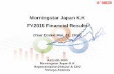 Morningstar Japan K.K FY2015 Financial ResultsMorningstar Japan K.K FY2015 Financial Results (Year Ended Mar. 31, 2016) April 22, 2016 Morningstar Japan K.K Representative Director