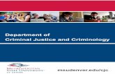 Department of Criminal Justice and Criminology...Degree Requirements for Criminal Justice and Criminology Majors Department of Criminal Justice and Criminology Students are required