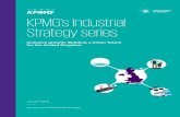 KPMG’s Industrial Strategy series...KPMG’s view point. The Industrial Strategy is vital. At KPMG, we welcome the Government’s commitment . and investment in the Industrial Strategy.