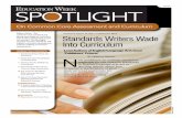 Standards Writers Wade Into Curriculum2 EduCAtIon WEEK Spotlight on common core aSSeSSment and curriculum n edweek.org The focal point of the conversations is a set of “publishers’