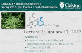 Lecture'2:'January'17,'2013oakton.chadlandrie.com/resources/224/orgoII... · Grignard.Reagents 11 Br Cl + Mg0 (metal) + Mg0 (metal) MgBr Et2O MgCl THF •magnesium metal (Mg0) added