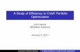 A Study of Efficiency in CVaR Portfolio Optimization · A Study of Efﬁciency in CVaR Portfolio Optimization chris bemis Whitebox Advisors January 5, 2011 ... Conditional value at