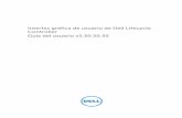 Interfaz gráfica de usuario de Dell Lifecycle Controller Guía del … · 2016-04-17  · PRECAUCIÓN: Una PRECAUCIÓN indica la posibilidad de daños en el hardware o la pérdida