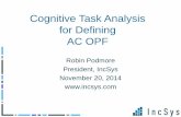 Cognitive Task Analysis for Defining AC OPF€¦ · Cognitive Task Analysis • Methods and tools for mental processes behind observable behavior. • CTA methods describe processes