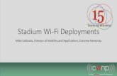 Stadium(Wi*Fi(Deployments · 2014-09-18 · Stadium Wi-Fi is not about technology; its about fan experience ! Wi-Fi enables new experiences for fans – its an incursion ! You can’t