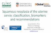 Squamous neoplasia of the uterine cervix: classification, biomarkerscpo-media.net/ECP/2019/Congress-Presentations/30/JAUME ORDI. S… · Outline 1. Squamous intraepithelial lesions