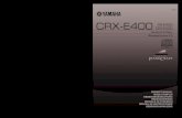CRX-E400 CDX-E400 RX-E400 - Yamaha Corporation · 2019-01-25 · yamaha music australia pty, ltd. 17-33 market st., south melbourne, 3205 vic., australia printed in malaysia v922180