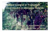 Weed Control in Transition: Local Research in Alternative ...cesanjoaquin.ucanr.edu/files/36532.pdf · Weed Control in Transition Local research in alternative materialsLocal research