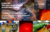 NUCLEAR ASTROPHYSICS LUNA-MV – The next Underground ... · LUNA-MV – The next Underground Accelerator Facility • The LUNA-MV project has been launched. • Funding (through