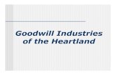 Goodwill Industries of the Heartland had no idea... · ·Interview practice ·Vocational training ·Supported employment ... Rockwell Collins Benco Manufacturing RepelIT Nordstrom