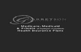 Garretson Resolution Group - Medicare, Medicaid & …...MEDICARE, MEDICAID & PRIVATE (EMPLOYER-PROVIDED) HEALTH INSURANCE PLANS 2 What is a Lien? We often think that healthcare coverage