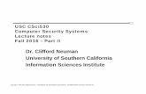 Dr. Clifford Neuman University of Southern California ...ccss.usc.edu/530/fall16/lectures/usc-csci530-f16-part2.pdf · • The malware has the ability to hack websites by exploiting