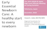 The 16th ASEAN & Japan Newborn Yokohama, Japan Care: A · Newborn, Child and Adolescent Health The 16th ASEAN & Japan High Level Officials Meeting on Caring Societies Yokohama, Japan