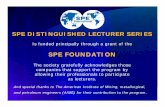 SPE FOUNDATION · 2000 SPE/WPC/AAPG Petroleum Resources Classification and Definitions 2001 SPE/WPC/AAPG G idelines for the E al ation of Petrole m Reser es & Reso rces Separate documents