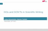 DOs and DON'Ts in Scientific Writing - SPSC in... · DO NOT plagiarize take for granted that the spell check on your computer is accurate DO reference whenever you say/write something
