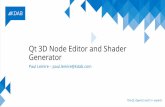 Qt 3D Node Editor and Shader Generator - KDAB · 2020-01-31 · Graphics API in use ... (C++, GLSL, OpenCL) to SPIR-V – Shader compilation is expected to be a step that takes place