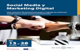 Programa Social Media y Marketing Digital · creación de un entorno denominado Social Media Networker, que favorece el concepto de colaboración y asienta las bases para una estrecha