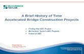 A Brief History of Time Accelerated Bridge Construction ... Presentations/Wednes… · A Brief History of Time Accelerated Bridge Construction Projects Ohio Transportation Engineering