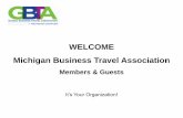 WELCOME Michigan Business Travel Association...Members: Patti Schafer, Egencia | Sue Jarvis, Aristocat Transport . Treasury Report Net Worth As of 11/30/2014 Bank and Cash Accounts