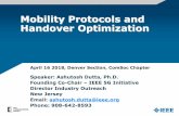 Mobility Protocols and Handover Optimization...–Mechanisms and design principles for optimized handover are poorly understood –Currently there are ad hoc solutions for IP mobility