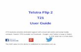 Telstra Flip 2 T21 User Guide User...ZTE Corporation reserves the right to modify technical parameters and specifications in this guide, and promptly correct the contents in the guide