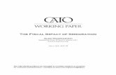 The Fiscal Impact of Immigration - Cato Institute · The Fiscal Impact of Immigration Alex Nowrasteh Immigration Policy Analyst Cato Institute July 23, 2014 . The Cato Working Papers