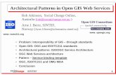 Architectural Patterns in Open GIS Web ServicesArchitectural … · 2013-01-30 · ISO 19114 - Quality evaluation procedures! ISO 19115 - Metadata! ISO 19116 - Positioning services!