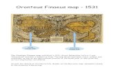 Oronteus Finaeus map - 1531 - AURORASKY · 2020-03-22 · Oronteus Finaeus map - 1531 The Oronteus Finaeus map, published in 1531, shows Antarctica before it was "discovered" and