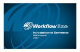 MSC Industrial 9/2011 - Four51...maurice.rodriguez@workflowone.com with any questions . 20 ASSESS – STRATEGIZE – DESIGN – SOURCE – PRODUCE – DISTRIBUTE – MEASURE – REPORT