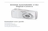 KODAK EASYSHARE C182 Digital Camera...KODAK EASYSHARE C182 Digital Camera Extended user guide  For interactive tutorials:  For help with your camera:  ...