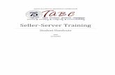 Seller-Server Training - Food Handlers of Texas...Seller-Server Training Instructor Manual 13 On-Premise 50 Likely Signs of Intoxication Loud speech Bravado, boasting Overly animated