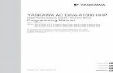 YASKAWA AC Drive-A1000 HHP - Palm Coast … Literature/Electrical...YASKAWA AC Drive-A1000 HHP High Performance Vector Control Drive Programming Manual MANUAL NO. SIEP YEAHHP 01A Models: