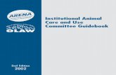 Institutional Animal Care and Use Committee Guidebook · 2017-06-26 · 2nd Edition 2002 Institutional Animal Care and Use Committee Guidebook This Guidebook is provided for informational