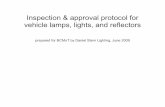 Inspection & approval protocol for - CVSE - Home...Inspection & approval protocol for vehicle lamps, lights, and reflectors 8Validating lights and reflectors Check red lights If a