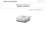 Microbe Sensor BM-300C · - 3 - Dear Sharp Customer Thank you for choosing Sharp Microbe Sensor. (Model Name: BM-300C, the “Product”). Please read this manual thoroughly before
