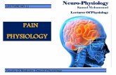PAIN PHYSIOLOGY - National University L20 pain... · 2019-01-21 · Pain sensation Pain is unpleasant sensation that is characterized by the following : 1. It has protective function