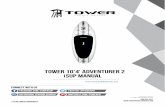 Tow er 10Õ4Õ adventurer 2 SUP Ma nual · Tower iSUP 10'4" Inflatable Introducing the Tower Adventurer 2 Includes a 1 0'4" by 32" by 6" inflatable SUP, a high-end Tower branded diamond