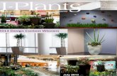2013 Design ontest Winners from I-PlantsJuly2013-2.pdfArtificial plants and flowers used: Artificial balfour aralias, custom built 10’-11’ Olive Trees, Silk pothos, Artificial