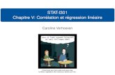 STAT-I301 Chapitre V: Correlation et r´ egression lin´ eaire´homepages.vub.ac.be/~cverhoev/STAT-I301/slides_corr_regr_handou… · 2 Correlation lin´ eaire´ Coefﬁcient de correlation´