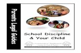 School Discipline & Your Child...School Discipline & Your Child 2 Terms you should know Codes of Conduct: policies created by school districts that list the district's rules for students